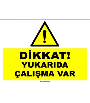 ZY3100 - Dikkat! Yukarıda Çalışma Var