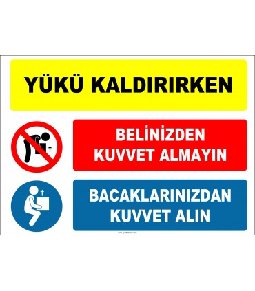 ZY3112 - Yükü Kaldırırken Belinizden Kuvvet Almayın, Bacaklarınızdan Kuvvet Alın