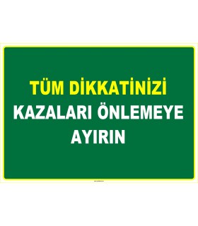 EF1012 - Tüm Dikkatinizi Kazaları Önlemeye Ayırın