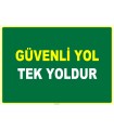 EF1015 - Güvenli Yol, Tek Yoldur