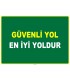 EF1017 - Güvenli Yol, En İyi Yoldur