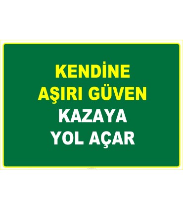 EF1018 - Kendine Aşırı Güven Kazaya Yol Açar