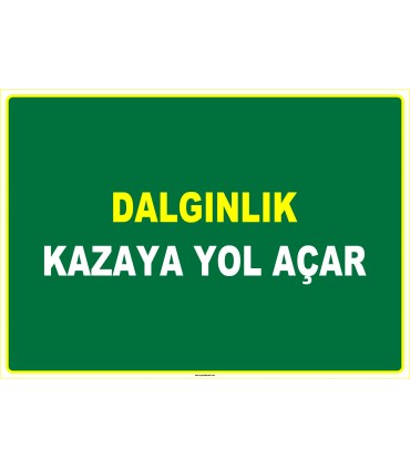 EF1020 - Dalgınlık Kazaya Yol Açar