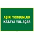 EF1028 - Aşırı Yorgunluk Kazaya Yol Açar