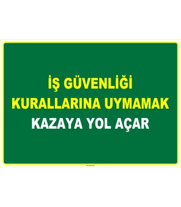 EF1030 - İş Güvenliği Kurallarına Uymamak Kazaya Yol Açar