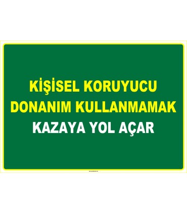 EF1031 - Kişisel Koruyucu Donanım Kullanmamak Kazaya Yol Açar