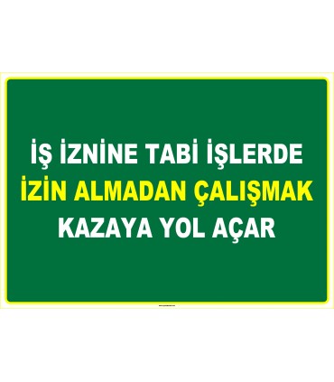 EF1032 - İş İznine Tabi İşlerde İzin Almadan Çalışmak Kazaya Yol Açar