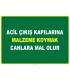 EF1033 - Acil Çıkış Kapılarına Malzeme Koymak Canlara Mal Olur