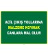 EF1034 - Acil Çıkış Yollarına Malzeme Koymak Canlara Mal Olur