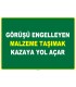 EF1037 - Görüşü Engelleyen Malzeme Taşımak Kazaya Yol Açar