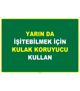 EF1048 - Yarın Da İşitebilmek İçin, Kulak Koruyucu Kullan
