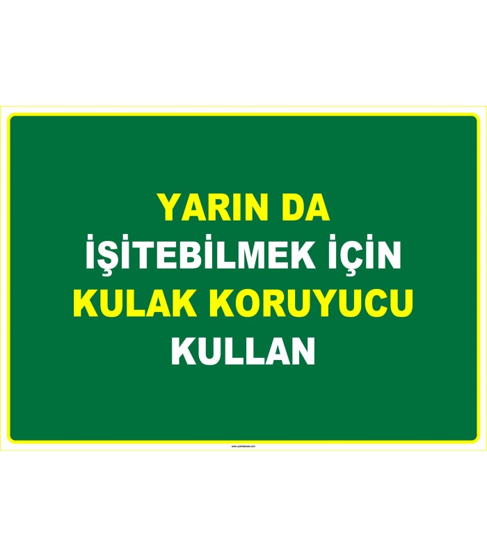 EF1048 - Yarın Da İşitebilmek İçin, Kulak Koruyucu Kullan
