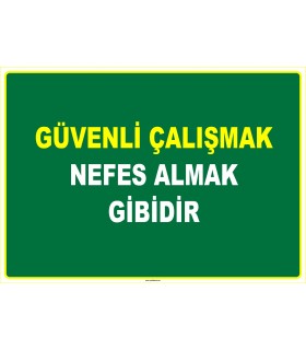 EF1069 - Güvenli Çalışmak, Nefes Almak Gibidir