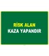 EF1070 - Risk Alan, Kaza Yapandır