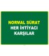 EF1071 - Normal Sürat, Her İhtiyacı Karşılar