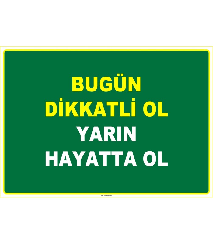 EF1072 - Bugün Dikkatli Ol, Yarın Hayatta Ol