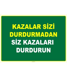 EF1073 - Kazalar Sizi Durdurmadan, Siz Kazaları Durdurun