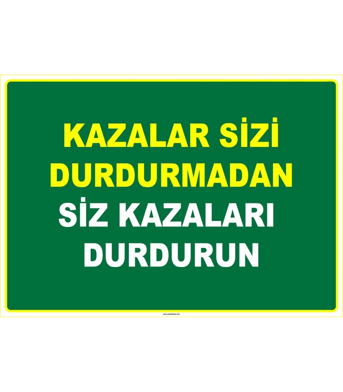 EF1073 - Kazalar Sizi Durdurmadan, Siz Kazaları Durdurun