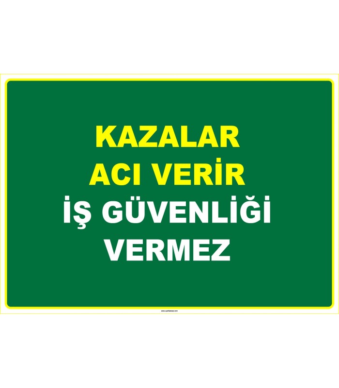 EF1077 - Kazalar Acı Verir, İş Güvenliği Vermez