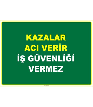 EF1077 - Kazalar Acı Verir, İş Güvenliği Vermez