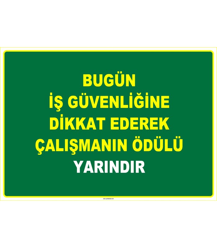 EF1078 - Bugün İş Güvenliğine Dikkat Ederek Çalışmanın Ödülü, Yarındır