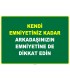 EF1085 - Kendi Emniyetiniz Kadar, Arkadaşınızın Emniyetine De Dikkat Edin