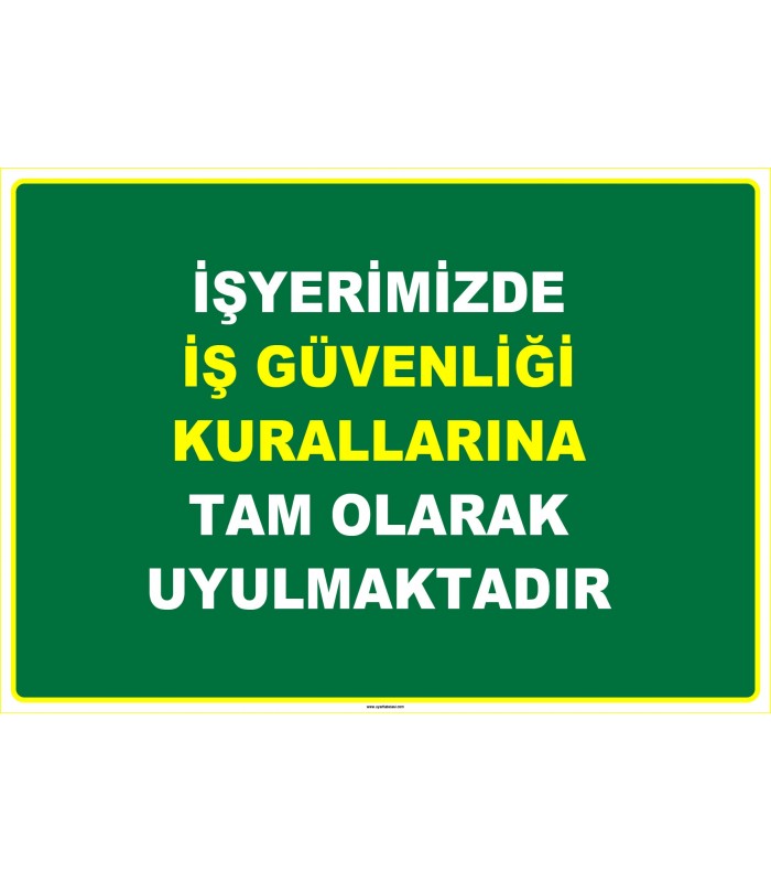 EF1087 - İşyerimizde İş Güvenliği Kurallarına Tam Olarak Uyulmaktadır