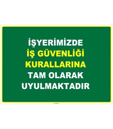 EF1087 - İşyerimizde İş Güvenliği Kurallarına Tam Olarak Uyulmaktadır