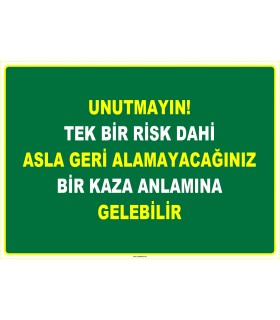 EF1097 - Unutmayın, Tek Bir Risk Dahi Asla Geri Alamayacağınız Bir Kaza Anlamına Gelebilir