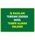 EF1104 - İş Kazaları Temenni Ederek Değil, Tedbir Alarak Önlenir