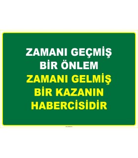 EF1108 - Zamanı Geçmiş Bir Önlem, Zamanı Gelmiş Bir Kazanın Habercisidir