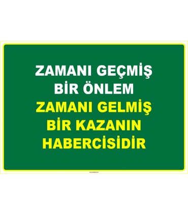 EF1108 - Zamanı Geçmiş Bir Önlem, Zamanı Gelmiş Bir Kazanın Habercisidir