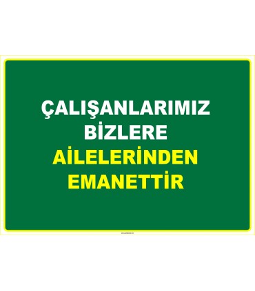 EF1112 - Çalışanlarımız Bizlere Ailelerinden Emanettir