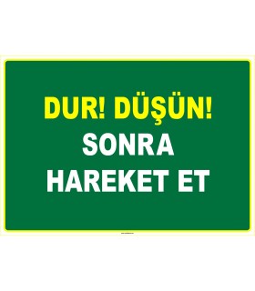 EF1114 - Dur! Düşün! Sonra Hareket Et