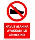 EF1126 - Havuz Alanına Ayakkabı İle Girmeyiniz