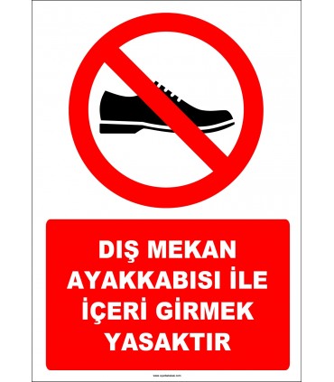 EF1129 - Dış Mekan Ayakkabısı İle İçeri Girmek Yasaktır