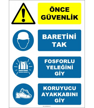 EF1141 - Önce Güvenlik, Baretini Tak, Fosforlu Yeleğini Giy, Koruyucu Ayakkabını Giy