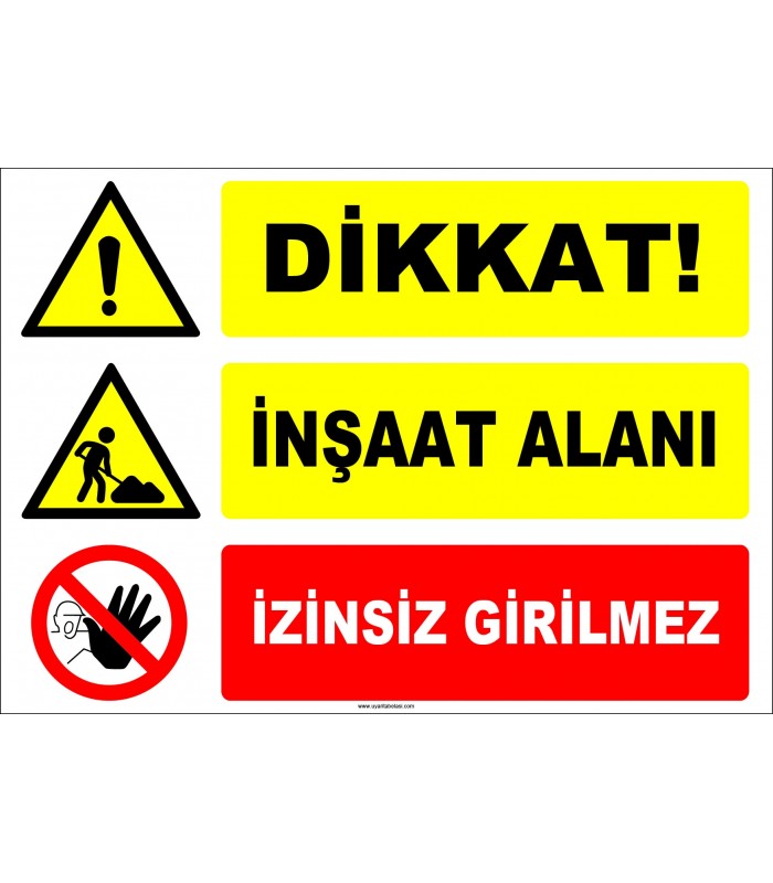 EF1150 - Dikkat! İnşaat Alanı, İzinsiz Girilmez