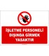 EF1169 - İşletme Personeli Dışında Girmek Yasaktır