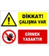 EF1170 - Dikkat! Çalışma Var, Girmek Yasaktır