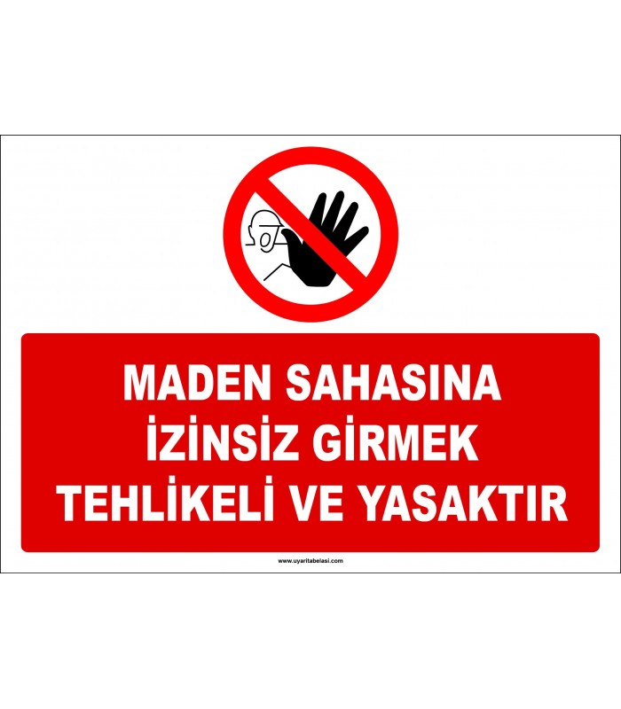 EF1175 - Maden Sahasına İzinsiz Girmek Tehlikeli ve Yasaktır