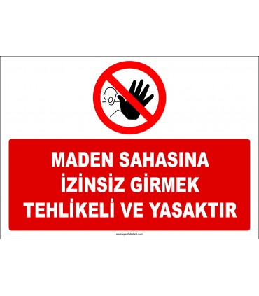 EF1175 - Maden Sahasına İzinsiz Girmek Tehlikeli ve Yasaktır