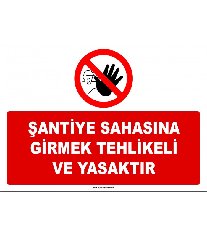 EF1177 - Şantiye Sahasına Girmek Tehlikeli ve Yasaktır