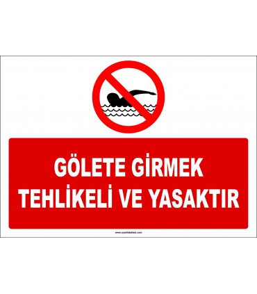 EF1178 - Gölete Girmek Tehlikeli ve Yasaktır