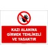 EF1180 - Kazı Alanına Girmek Tehlikeli ve Yasaktır
