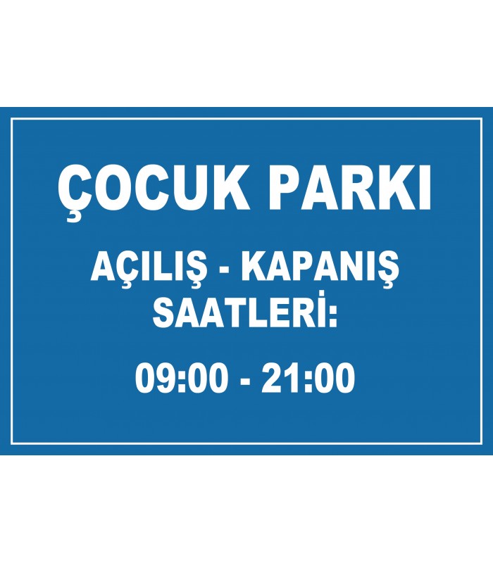 EF1206 - Çocuk Parkı Açılış Kapanış Saatleri Levhası