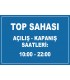 EF1209 - Top Sahası Açılış Kapanış Saatleri Levhası