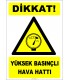 EF1267 - Dikkat! Yüksek Basınçlı Hava Hattı
