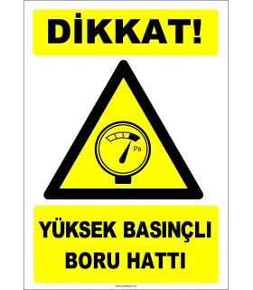 EF1270 - Dikkat! Yüksek Basınçlı Boru Hattı