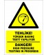 EF1277 - Türkçe İngilizce Tehlike! Yüksek Basınç Testi Yapılıyor, Danger! High Pressure Testing in Progress